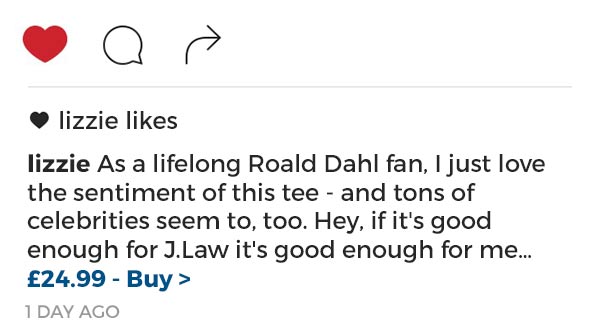 As a lifelong Roald Dahl fan, I just love the sentiment of this tee - and tons of celebrities seem to, too. Hey, if it's good enough for J.Law it's good enough for me… £24.99 - Buy