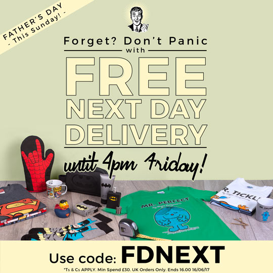 Father's Day - This Sunday! Forget? Don't panic... with FREE NEXT DAY DELIVERY until 4pm Friday! Use code: FDNEXT Ts & Cs Apply